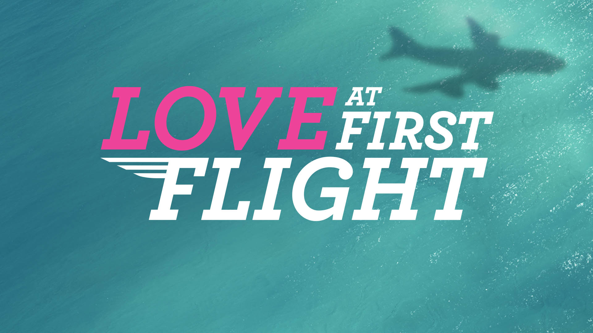 Love at First Flight